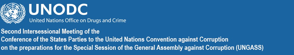 Second Intersessional Meeting of the Conference of the States Parties to the United Nations Convention against Corruption on the preparations for the Special Session of the General Assembly against Corruption (UNGASS)